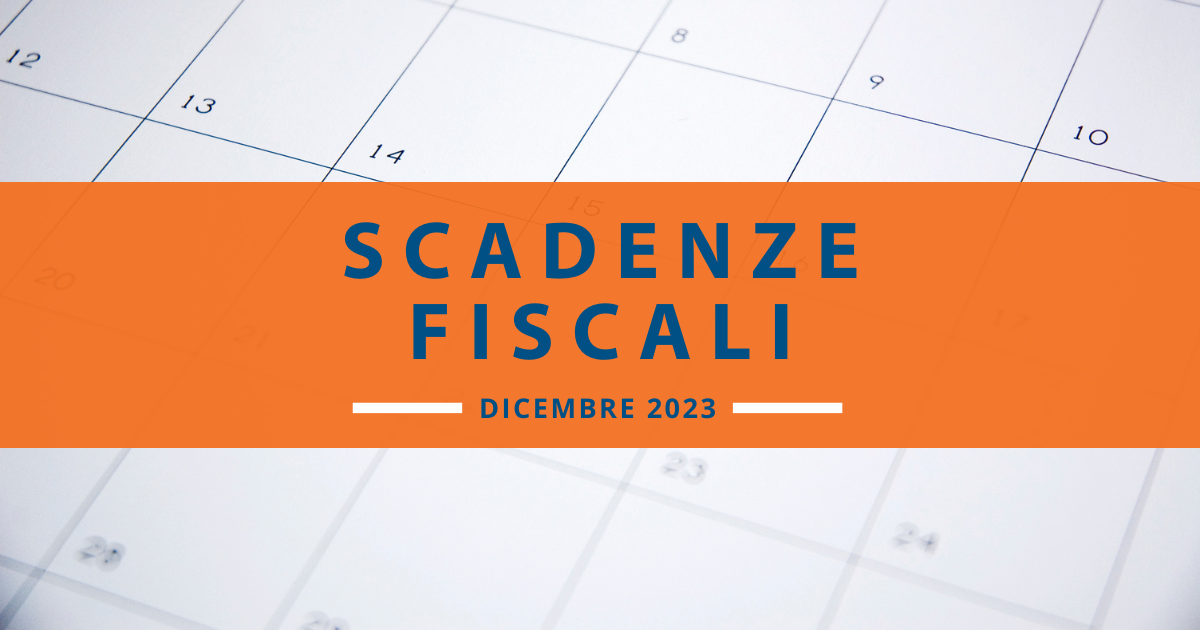 Scadenze Fiscali Dicembre 2023 Tutte Le Date Da Segnare 3953